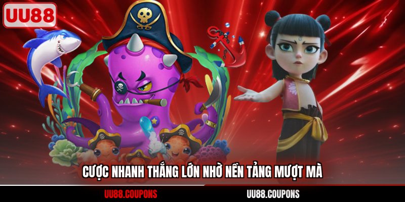 Cược nhanh thắng lớn nhờ nền tảng mượt mà