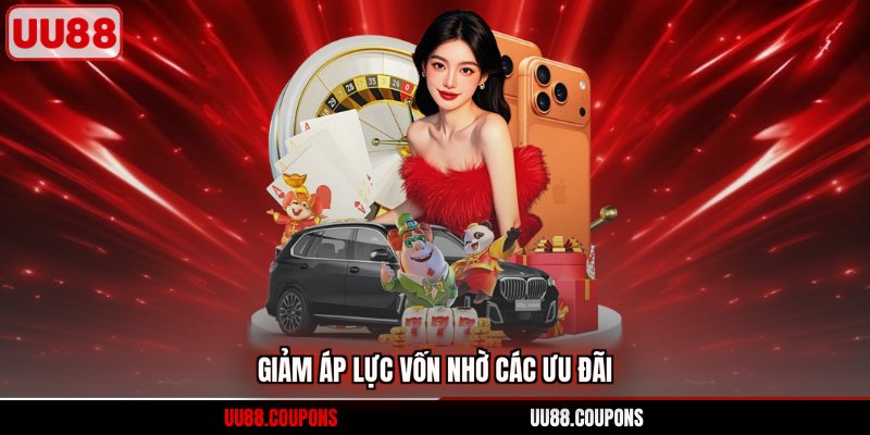Giảm áp lực vốn nhờ các ưu đãi