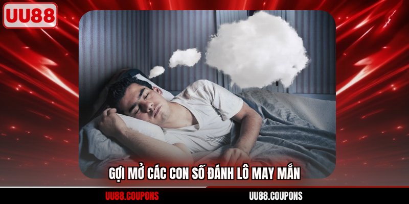 Gợi mở các con số đánh lô may mắn